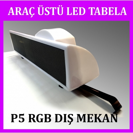 Araç Üstü Led Tabela