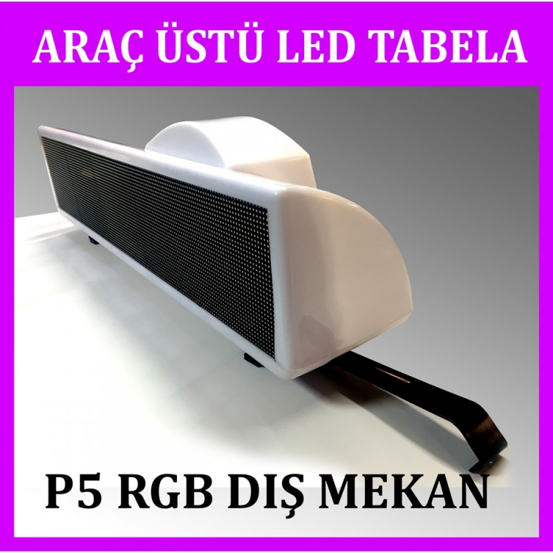 Araç Üstü Led Tabela
